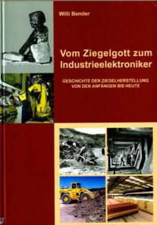 Willy Bender - Vom Ziegelgott zum Industrieelektroniker